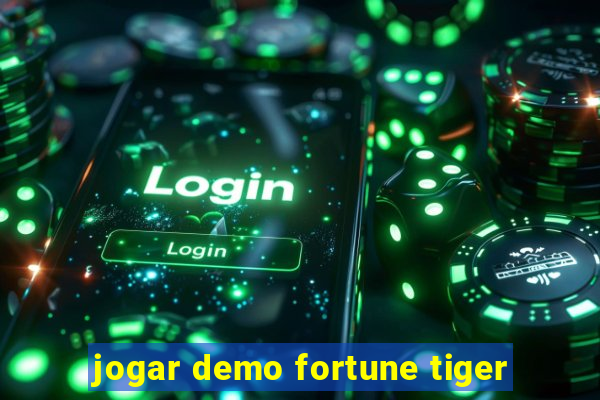 jogar demo fortune tiger